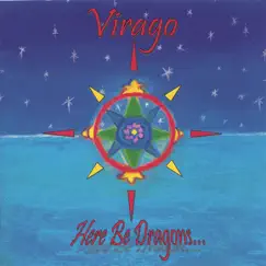 Here Be Dragons... by Virago album reviews, ratings, credits