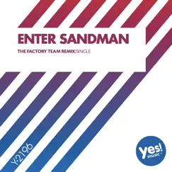 Enter Sandman (The Factory Team Remix) Song Lyrics