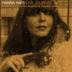 Une journée avec toi by Hanna Haïs album reviews, ratings, credits