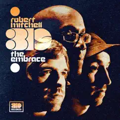 The Embrace by Robert Mitchell 3io album reviews, ratings, credits