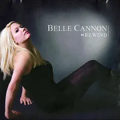 Rewind by Belle Cannon album reviews, ratings, credits