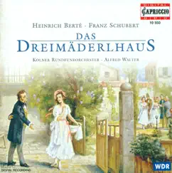 Das Dreimaderlhaus (After F. Schubert), Act II: Dann War Der Arger Da (Tscholl) Song Lyrics