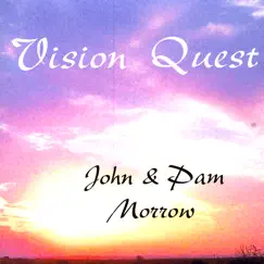 Vision Quest by John & Pam Morrow album reviews, ratings, credits