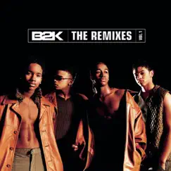 B2K the Remixes, Vol. 1 by B2K album reviews, ratings, credits