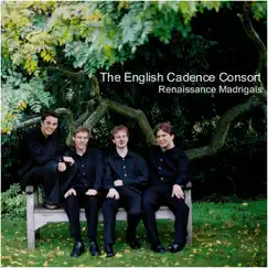 Renaissance Madrigals by The English Cadence Consort album reviews, ratings, credits