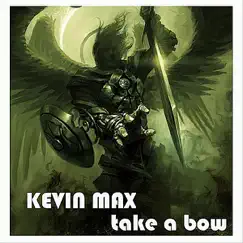 Take a Bow - Single by Kevin Max album reviews, ratings, credits