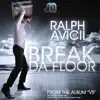 Break da Floor - EP album lyrics, reviews, download