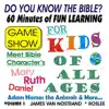 Do You Know the Bible (Game Show) album lyrics, reviews, download