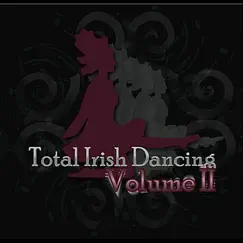 Total Irish Dancing, Vol. Two by Total Irish Dancing album reviews, ratings, credits
