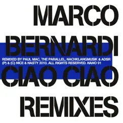 Ciao Ciao Remixes - EP by Marco Bernardi album reviews, ratings, credits