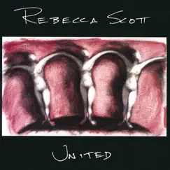 United by Rebecca Scott album reviews, ratings, credits
