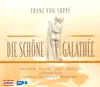 Suppe, F. Von: The Beautiful Galatea [Operetta] album lyrics, reviews, download