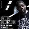 Cold Outside (feat. Nutty P) - Single album lyrics, reviews, download