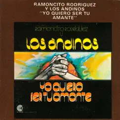 Yo Quiero Ser Tu Amante by Los Andinos album reviews, ratings, credits