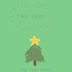 Tiny Tree Christmas - Single by Ryan Miller album reviews, ratings, credits