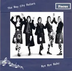 Bye Bye Baby by Bay City Rollers album reviews, ratings, credits