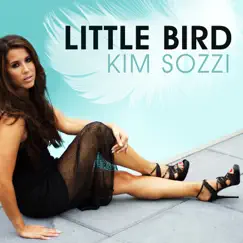 Little Bird by Kim Sozzi album reviews, ratings, credits