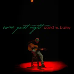 Some Quiet Night by David M. Bailey album reviews, ratings, credits