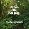 Predator Mode - EP album lyrics, reviews, download