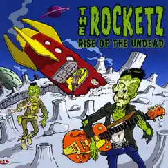 Rise of the Undead by The Rocketz album reviews, ratings, credits