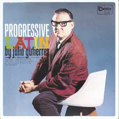 Progressive Latin by Julio Guiterrez & his Orchestra album reviews, ratings, credits
