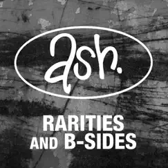 Rarities & B-Sides (Remastered) by Ash album reviews, ratings, credits