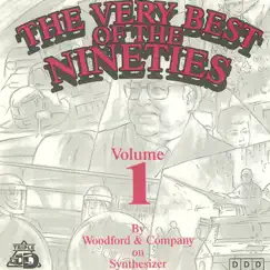 The Very Best of The Nineties, Volume 1 by Woodford & Company album reviews, ratings, credits