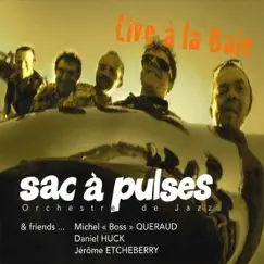 Live À la Baie by Sac à Pulses album reviews, ratings, credits