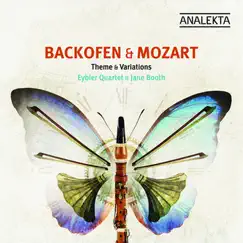 Backofen, Mozart: Themes & Variations by Eybler Quartet & Jane Booth album reviews, ratings, credits