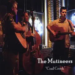 Coal Creek by The Mutineers album reviews, ratings, credits