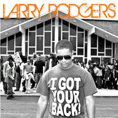 I Got Your Back! - EP by Larry Rodgers album reviews, ratings, credits