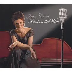 Bird On the Wire by Joan Crowe album reviews, ratings, credits