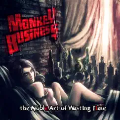 The Noble Art of Wasting Time by Monkey Business album reviews, ratings, credits