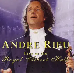 Andre Rieu - Live at the Royal Albert Hall by André Rieu album reviews, ratings, credits