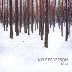 12.25 by Kyle Pederson album reviews, ratings, credits