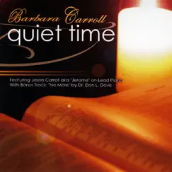 Quiet Time by Barbara Carroll album reviews, ratings, credits