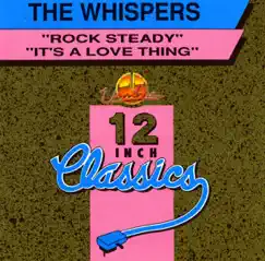 12 Inch Classics: The Whispers - Single by The Whispers album reviews, ratings, credits