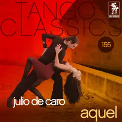 Aquel by Julio De Caro album reviews, ratings, credits