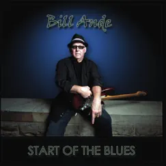 Start of the Blues by Bill Ande album reviews, ratings, credits