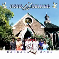 Jesus Is Calling by Barbara Jones album reviews, ratings, credits