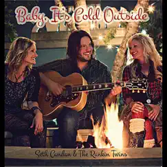 Baby, It's Cold Outside - Single by Seth Candan & The Rankin Twins album reviews, ratings, credits