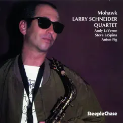 Mohawk by Larry Schneider album reviews, ratings, credits