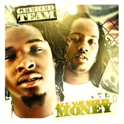 All We See Is Money (feat. Sequence) - Single by Geeked Team album reviews, ratings, credits