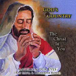 God's Country: The Christ In You by Angels In Our Eyes album reviews, ratings, credits