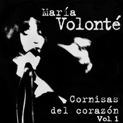 Cornisas del Corazón, Vol. 1 by Maria Volonte album reviews, ratings, credits