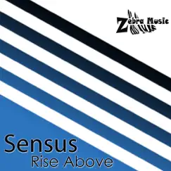 Rise Above - Single by Sensus album reviews, ratings, credits