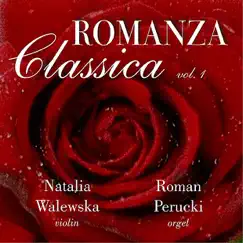 Romanza classica for organ and piano (remastered) by Natalia Walewska & Roman Perucki album reviews, ratings, credits