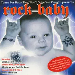 Rock Baby by Tunes for Baby That Won't Drive You Crazy album reviews, ratings, credits