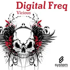 Vicious - Single by Digital Freq album reviews, ratings, credits