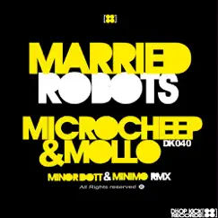Married Robots (Minimo Mashup Remake [Bonus Track]) Song Lyrics